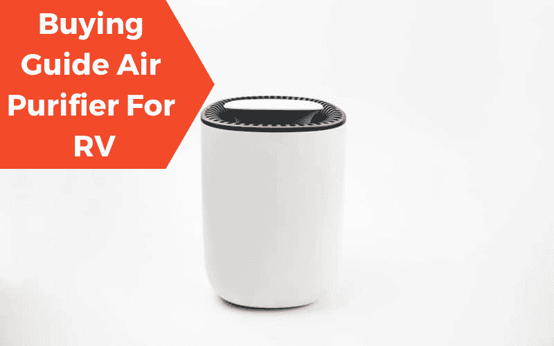 Buying Guide Air Purifier For RV